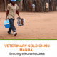 Veterinary Cold Chain Manual KYEEMA Veterinary Vaccine Cold Chain Manual