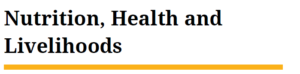Nutrition, heath and livelihoods